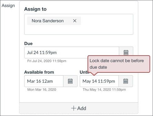 Assign and date menu. Error message that says the due date needs to be within the available time