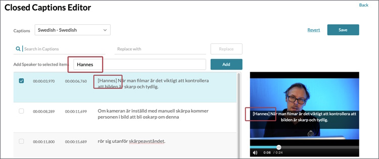 The Captions Editor. The speakers name is highlighted at "Add speaker", the text box and video.