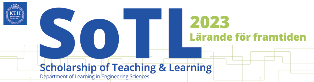 KTH SoTL 2023 - Framtidens lärande – lärande för framtiden 