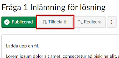 En uppgift med knappen "Tilldela till" synlig bredvid knappen "Redigera".