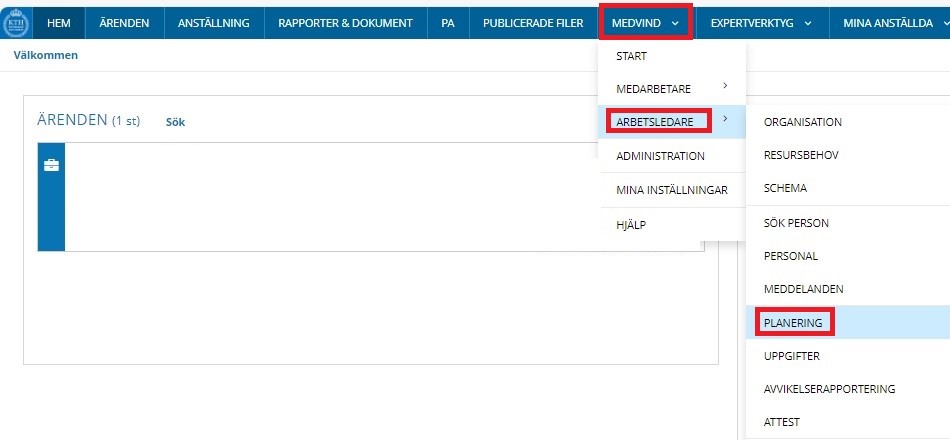 Click on Medvind in main meny bar, then Supervisor and Planning.