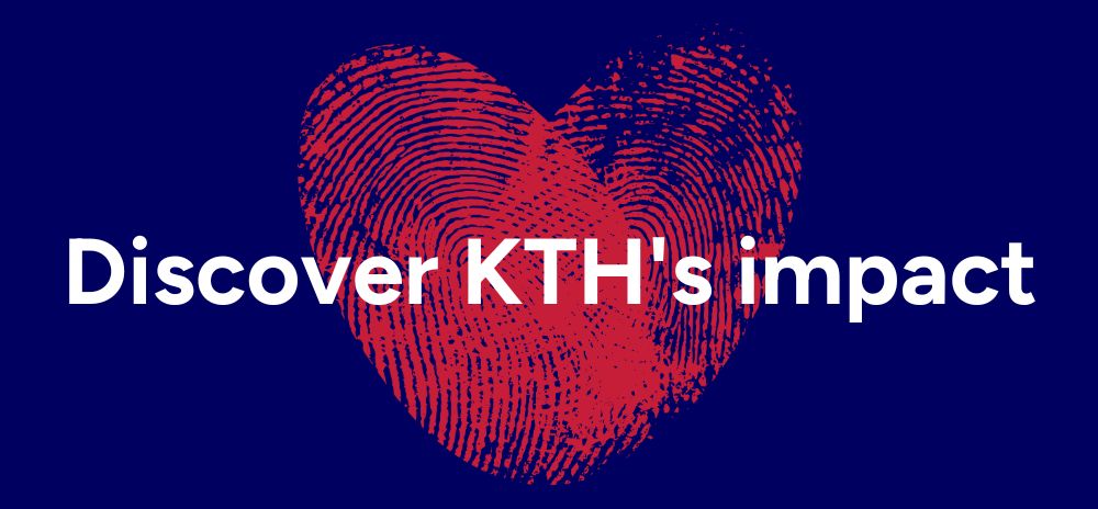 Graphics of two fingerprints shaped like a heart and the text Discover KTH:s impact