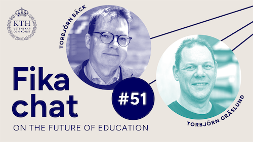 Graphics: Fika chat on the Future of Education #51. Picture of Torbjörn B and Torbjörn G.