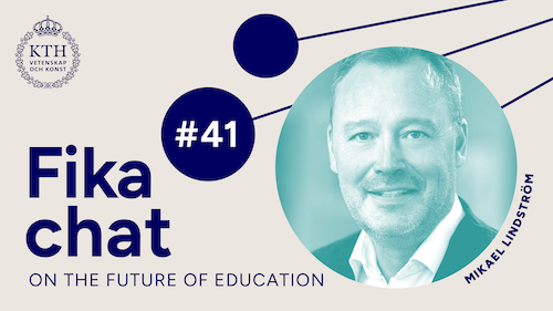 Graphics: Fika chat on the Future of Education #41. Picture of Mikael.