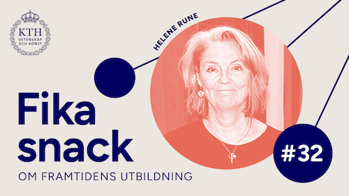 Grafik med KTH:s logotyp, texten Fikasnack #32, bild på Helene.