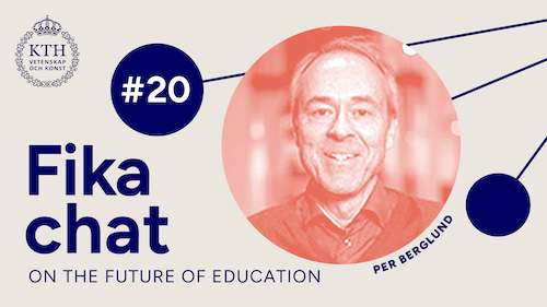 Graphics: Fika chat on the Future of Education #20. Picture of Per.