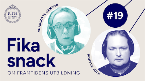 Grafik med KTH:s logotyp, texten Fikasnack #19, bild på Charlotte och Pontus.