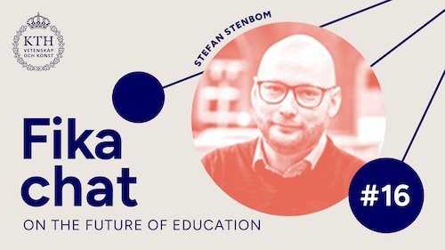 Graphics: Fika chat on the Future of Education #16. Picture of Stefan.