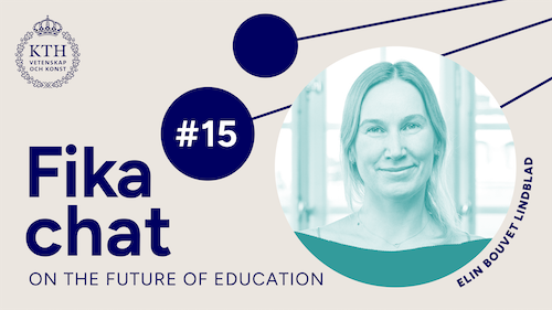 Graphics: Fika chat on the Future of Education #15. Picture of Elin.