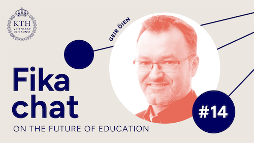 Graphics: Fika chat on the Future of Education #Geir. Picture of XX.