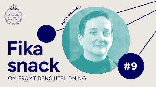 Grafik med KTH:s logotyp, texten Fikasnack #9, bild på Ruth.