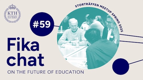 Graphics: Text: Fika chat on the Future of Education #59. Picture: persons talk in groups