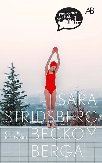Bokomslag till Sara Stridsbergs bok Beckomberga