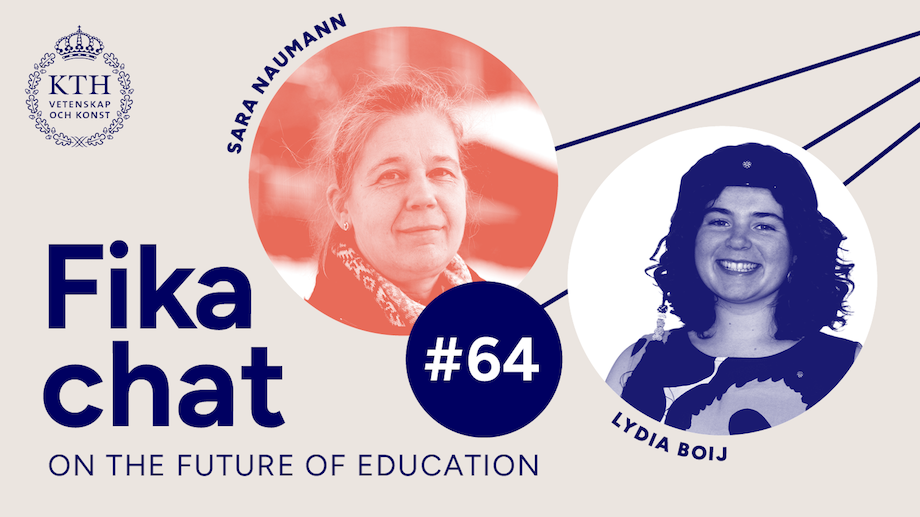 Graphics: Text: Fika chat on the Future of Education #64. Picture of Sara and Lydia