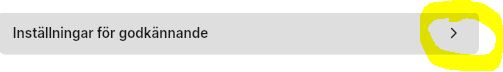 Välj inställningar för godkännande